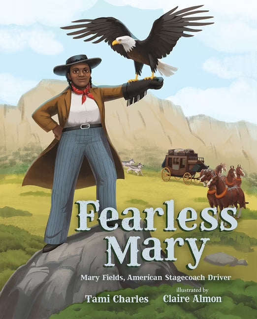 Mary Fields, American Stagecoach Driver (Hardcover) R460655